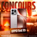 #FrandroidOffreMoi l’Oppo Find X9 #FrandroidOffreMoi l’Oppo Find X9