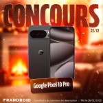 #FrandroidOffreMoi le Google Pixel 10 Pro #FrandroidOffreMoi le Google Pixel 10 Pro