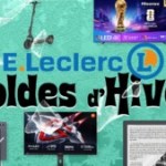 Il y a de belles affaires chez E.Leclerc pour la dernière démarque des soldes : les 10 offres à ne pas louper Il y a de belles affaires chez E.Leclerc pour la dernière démarque des soldes : les 10 offres à ne pas louper
