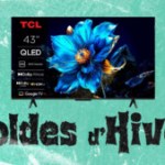 Un QLED de 43″ avec Dolby Vision/Atmos et Google TV à moins de 250 € ? C’est possible pour la fin des soldes Un QLED de 43″ avec Dolby Vision/Atmos et Google TV à moins de 250 € ? C’est possible pour la fin des soldes