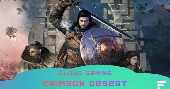 Crimson Desert cloud gaming