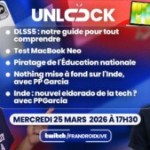Test MacBook Neo, DLSS5, Nothing en Inde avec PP Garcia : ne ratez surtout pas notre Unlock Talk du jour Test MacBook Neo, DLSS5, Nothing en Inde avec PP Garcia : ne ratez surtout pas notre Unlock Talk du jour
