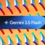 Google Gemini 3.5 Flash est là : plus intelligent, plus rapide, plus abordable Google Gemini 3.5 Flash est là : plus intelligent, plus rapide, plus abordable