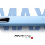 8000 mAh et capteur 200 MP : voici le très grand Xiaomi 17 Max