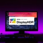Ne vous faites plus piéger par le faux HDR : comment bien choisir son écran avec la certification VESA DisplayHDR Ne vous faites plus piéger par le faux HDR : comment bien choisir son écran avec la certification VESA DisplayHDR
