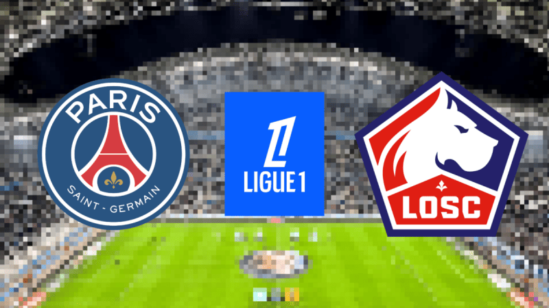 Lille – Paris-SG : comment voir le match d’ouverture de la 2e journée de Ligue 1 en direct et en streaming ?