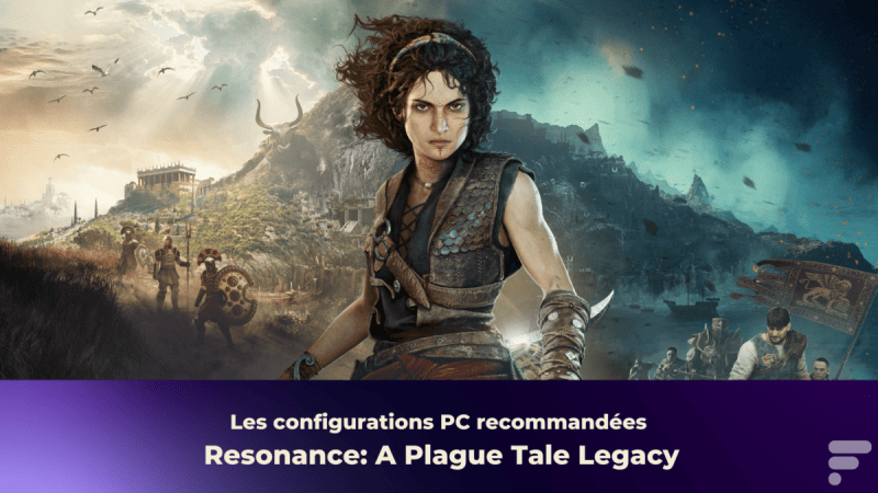 Resonance: A Plague Tale Legacy, les configurations sur PC