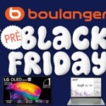 Boulanger prend de l&rsquo;avance sur le Black Friday : voici les 10 meilleures offres Tech à saisir