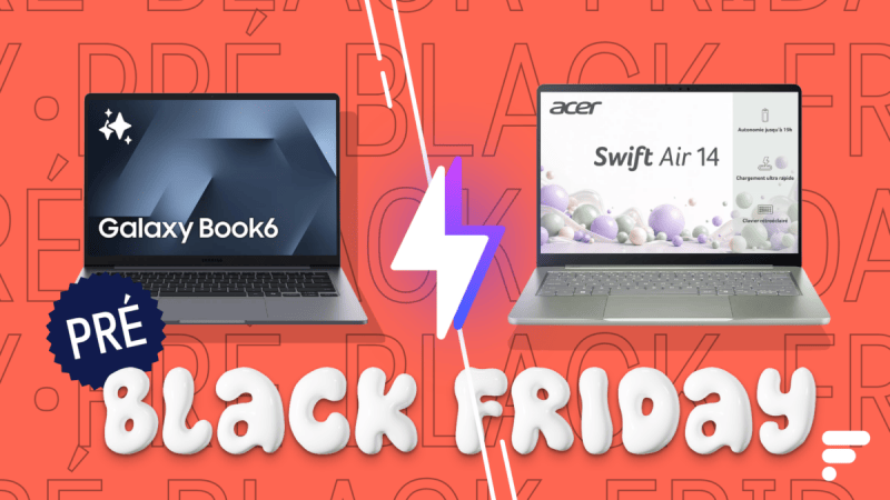 En promo à 599 € pour le Black Friday, quel PC portable choisir entre le Samsung Galaxy Book 6 et l’Acer Swift Air 14 ?