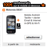 Le Motorola Dext à partir de 9 euros chez Orange Le Motorola Dext à partir de 9 euros chez Orange
