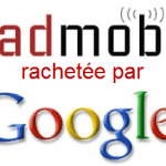La FTC enquête sur le rachat d&rsquo;AdMob par Google
