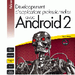 Critique du livre « Développement d&rsquo;applications professionnelles avec Android 2 »