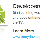 Sony ouvre son site pour développeurs de la Google TV Sony ouvre son site pour développeurs de la Google TV
