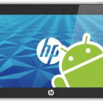 HP : Android, WebOS ou Windows pour leur tablette ? HP : Android, WebOS ou Windows pour leur tablette ?