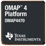 Texas Instruments annonce l&rsquo;OMAP4470, un processeur double-coeur cadencé à 1.8 GHz
