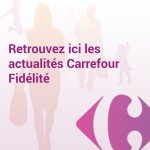 Test de l&rsquo;application Carrefour Fidélité