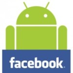 L&rsquo;application Facebook possède maintenant plus d&rsquo;utilisateurs actifs Android qu&rsquo;iPhone