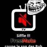 FreeMute, l’anti-pub TV FreeMute, l’anti-pub TV