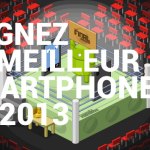 Concours : Remportez le meilleur smartphone Android de l’année 2013 ! Concours : Remportez le meilleur smartphone Android de l’année 2013 !