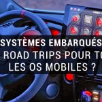 Tous les OS mobiles pourront-ils se payer un road-trip ? Tous les OS mobiles pourront-ils se payer un road-trip ?