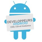 Développeurs Android : les boîtes qui recrutent Développeurs Android : les boîtes qui recrutent
