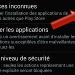 Comment autoriser les sources inconnues sur Android ? Comment autoriser les sources inconnues sur Android ?