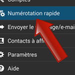 Comment fonctionne la numérotation rapide sur Android ?