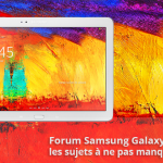 Forum Samsung Galaxy Note 10.1 2014 : les sujets à ne pas manquer Forum Samsung Galaxy Note 10.1 2014 : les sujets à ne pas manquer