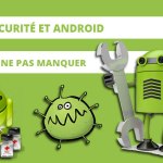 La sécurité et Android vus par le forum FrAndroid La sécurité et Android vus par le forum FrAndroid