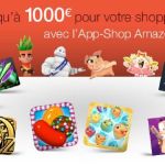 Amazon fait la promotion de l&rsquo;App Shop en proposant un bon d&rsquo;achat de 1000 euros
