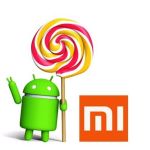 Xiaomi et Android 5.0 Lollipop, on en est où ? Xiaomi et Android 5.0 Lollipop, on en est où ?