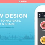 Waze se met à jour et change d’interface pour la première fois depuis son rachat par Google Waze se met à jour et change d’interface pour la première fois depuis son rachat par Google