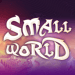 Small World Small World